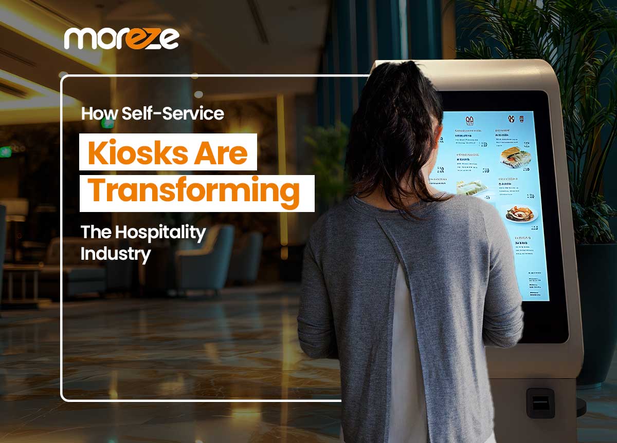 How Self-Service Kiosks Are Transforming The Hospitality Industry: An End-To-End Guide 